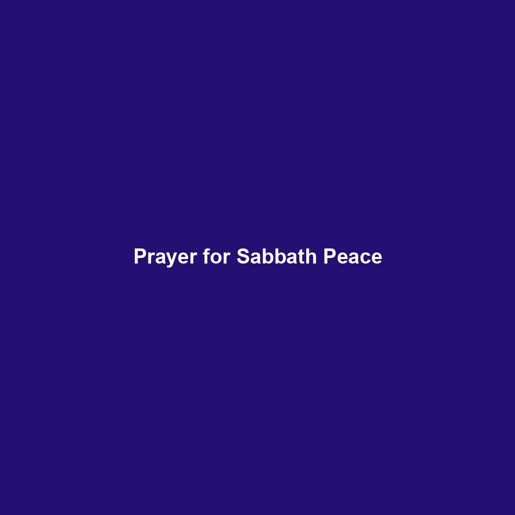 Prayer for Sabbath Peace