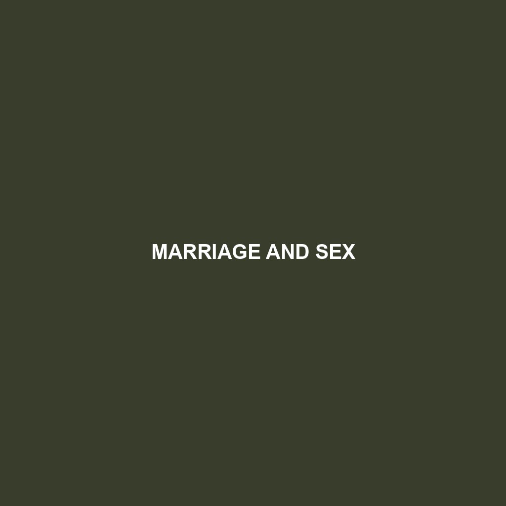 MARRIAGE AND SEX